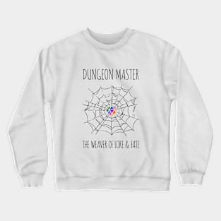 Dungeon Master the Weaver of Lore & Fate - rainbow & black - LGBTQ+ ttrpg dice Crewneck Sweatshirt